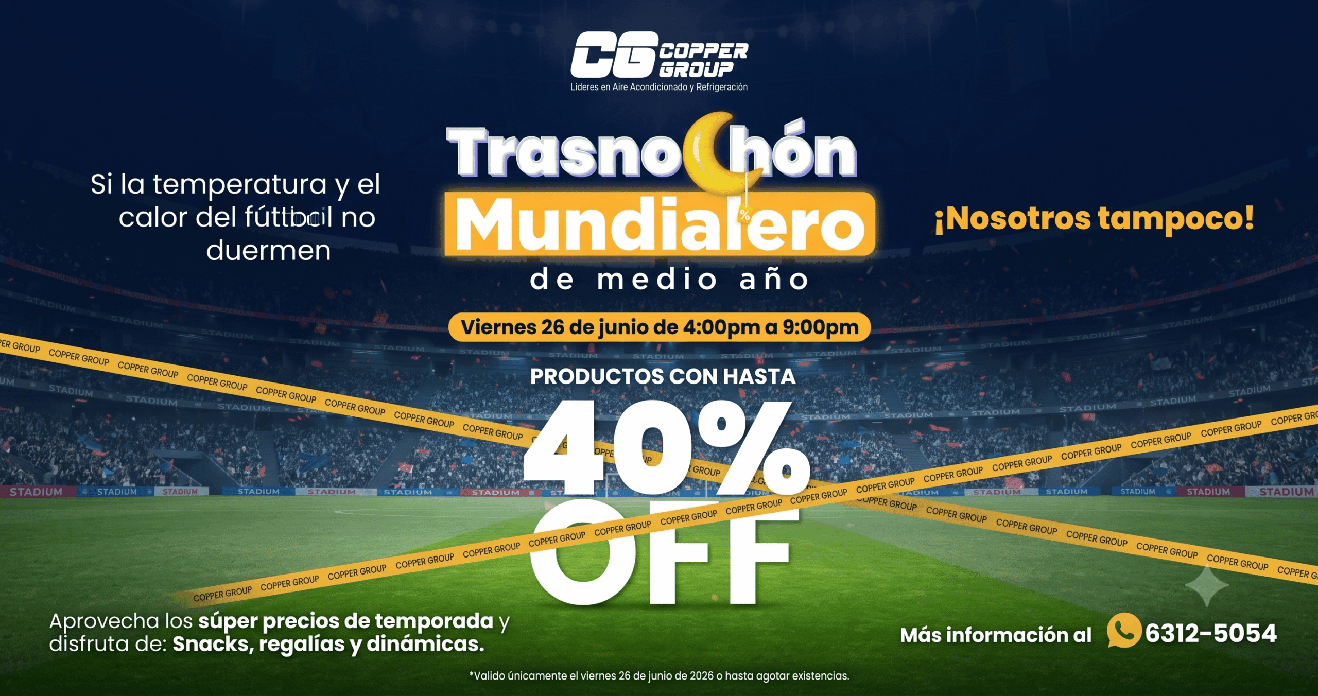 Banner promocional Trasnochón Mundialero de Medio Año – Copper Group El Salvador. Descuentos de hasta 40% OFF en productos de aire acondicionado y refrigeración. Viernes 26 de junio de 2026, de 4:00 pm a 9:00 pm.